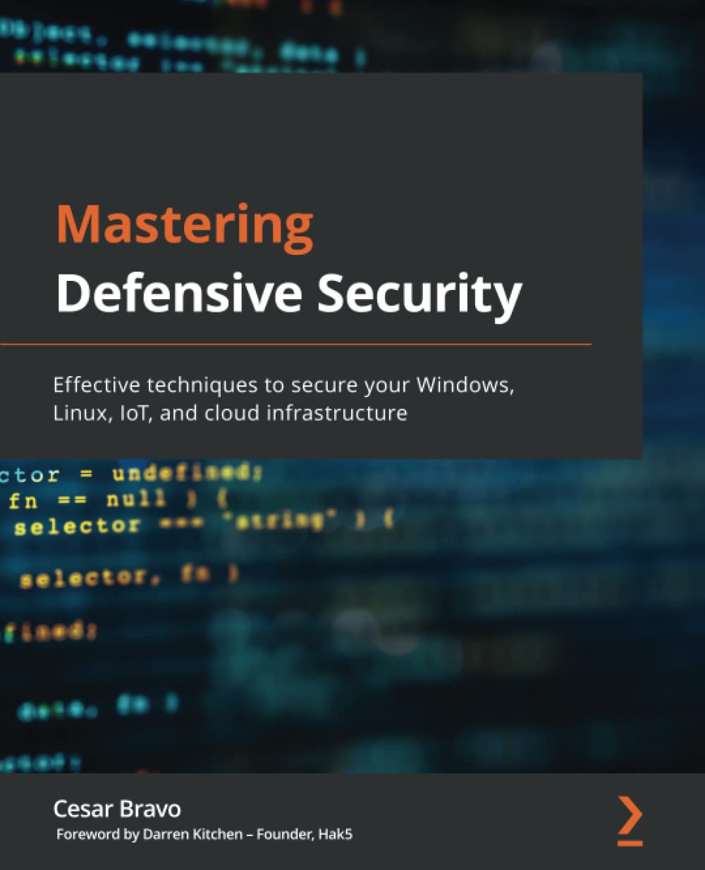 Mastering Defensive Security