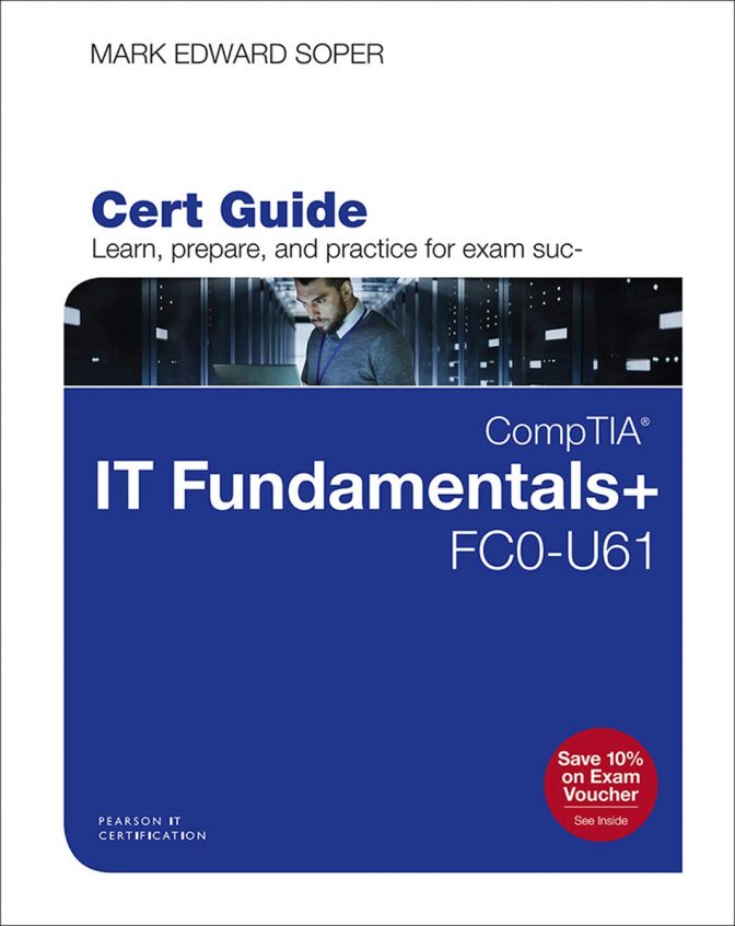 دانلود کتاب CompTIA IT Fundamentals+ FC0-U61 Cert Guide