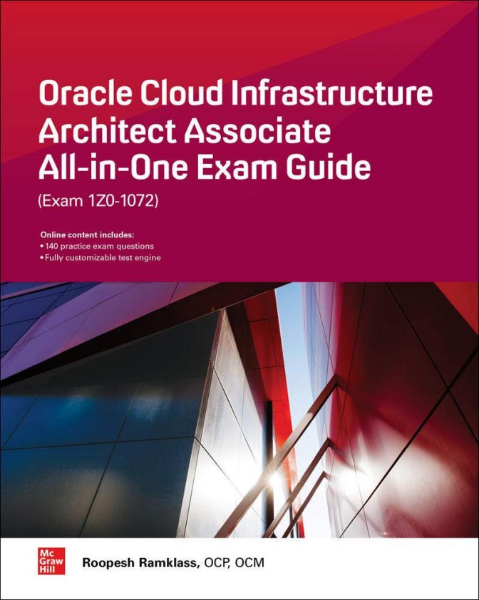 دانلود کتاب Oracle Cloud Infrastructure Architect Associate All-in-One Exam Guide (Exam 1Z0-1072)